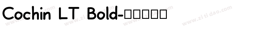Cochin LT Bold字体转换